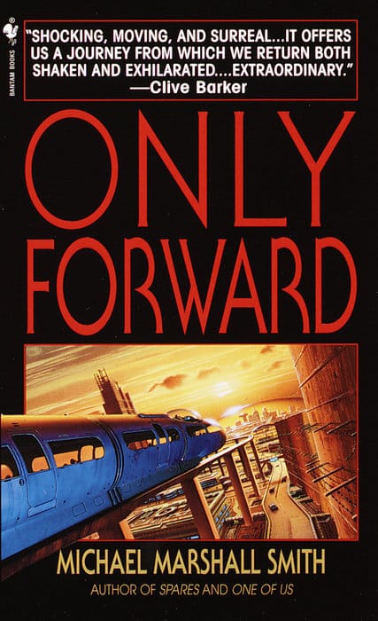 Cover of Only Forward by Michael Marshall Smith